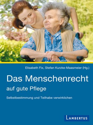 cover image of Das Menschenrecht auf gute Pflege